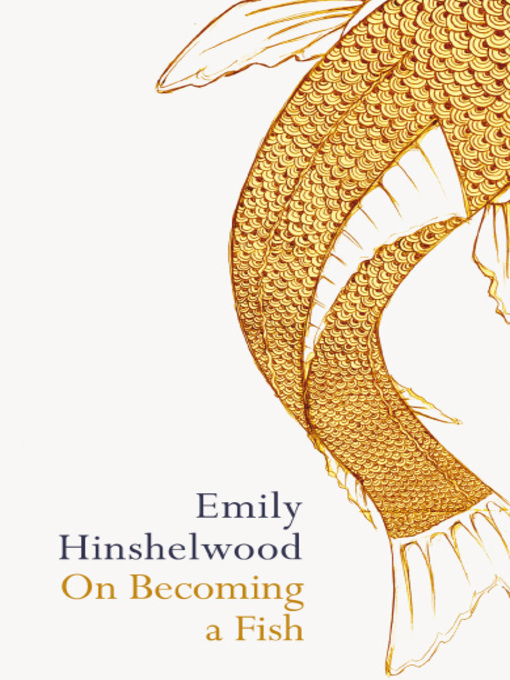 Title details for On Becoming a Fish by Emily Hinshelwood - Wait list